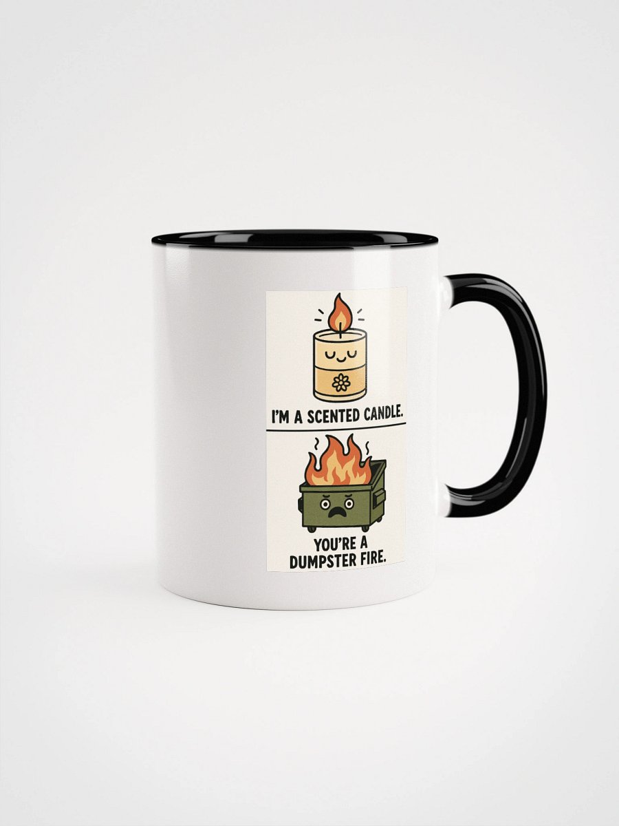 I'm a Scented Candle You're A Dumpster Fire Accent Mug product image (2)