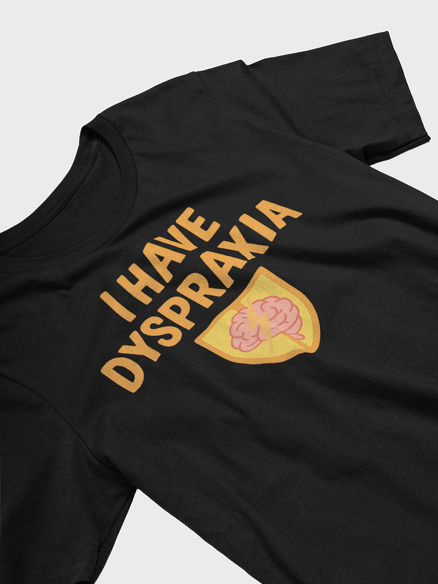 I Have Dyspraxia Awareness T-shirt product image (3)
