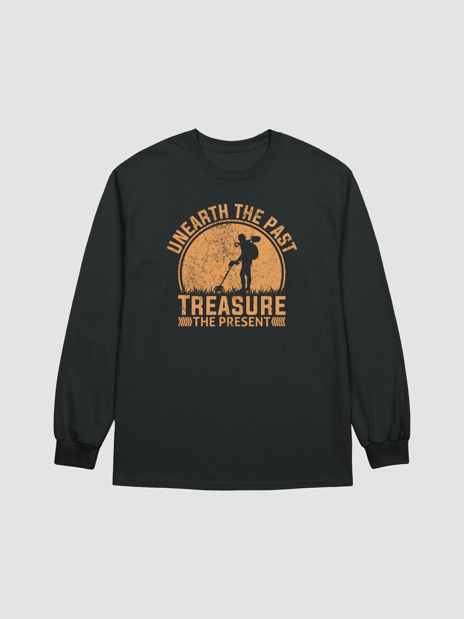 Unearth the Past Treasure the Present Unisex Long Sleeve Tee product image (9)