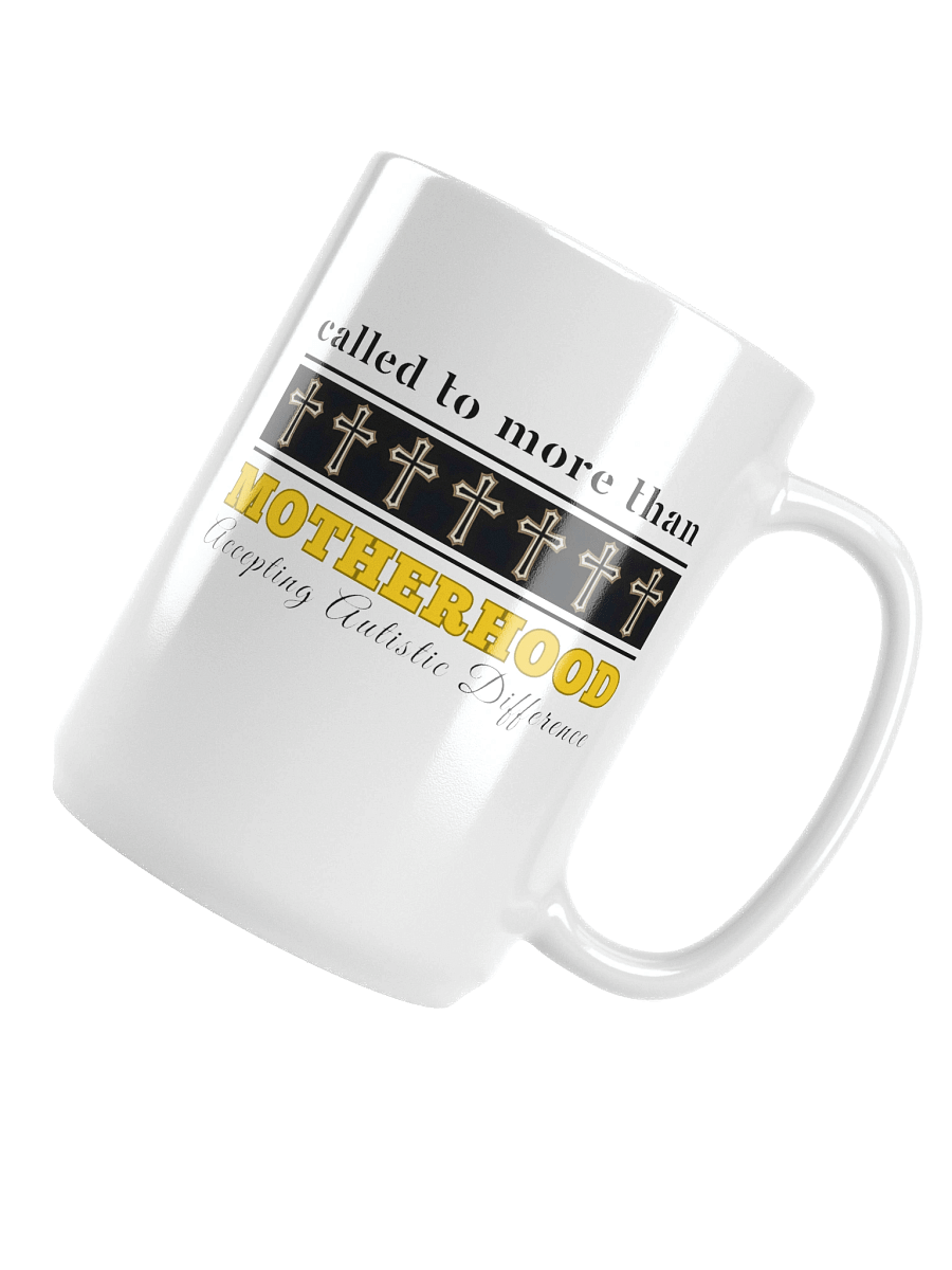 Called To More Than Motherhood White Ceramic Mug | Christian Faith | Autism Awareness | Gift to Mom product image (5)