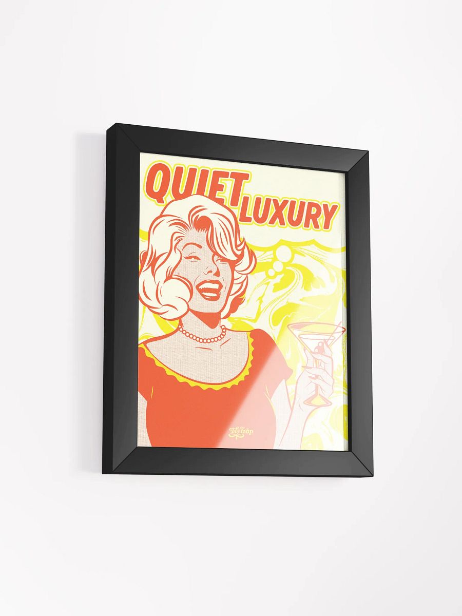 Quiet Luxury 8x10 framed poster product image (5)