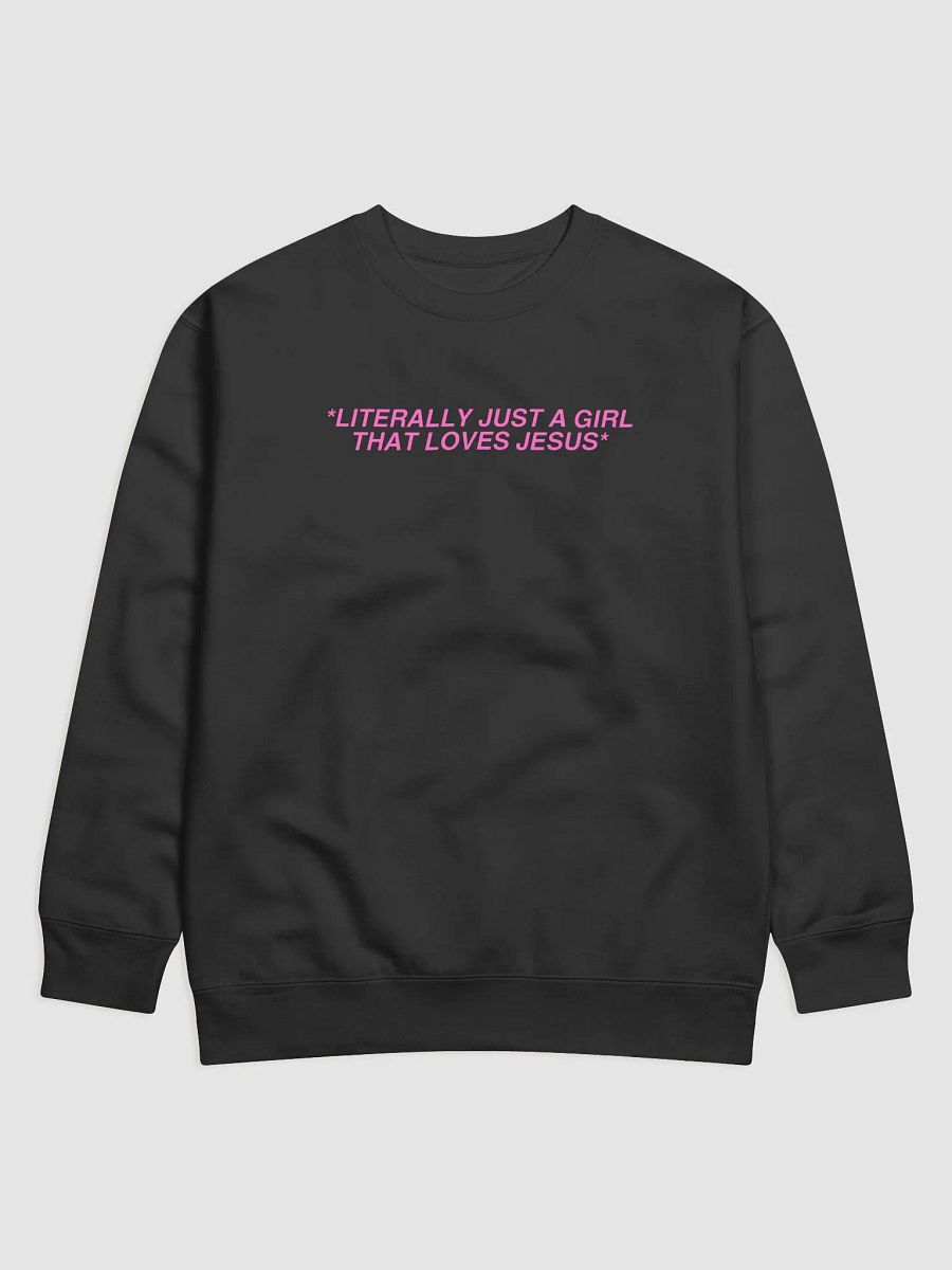 *Literally Just A Girl that Loves Jesus* Crewneck product image (1)