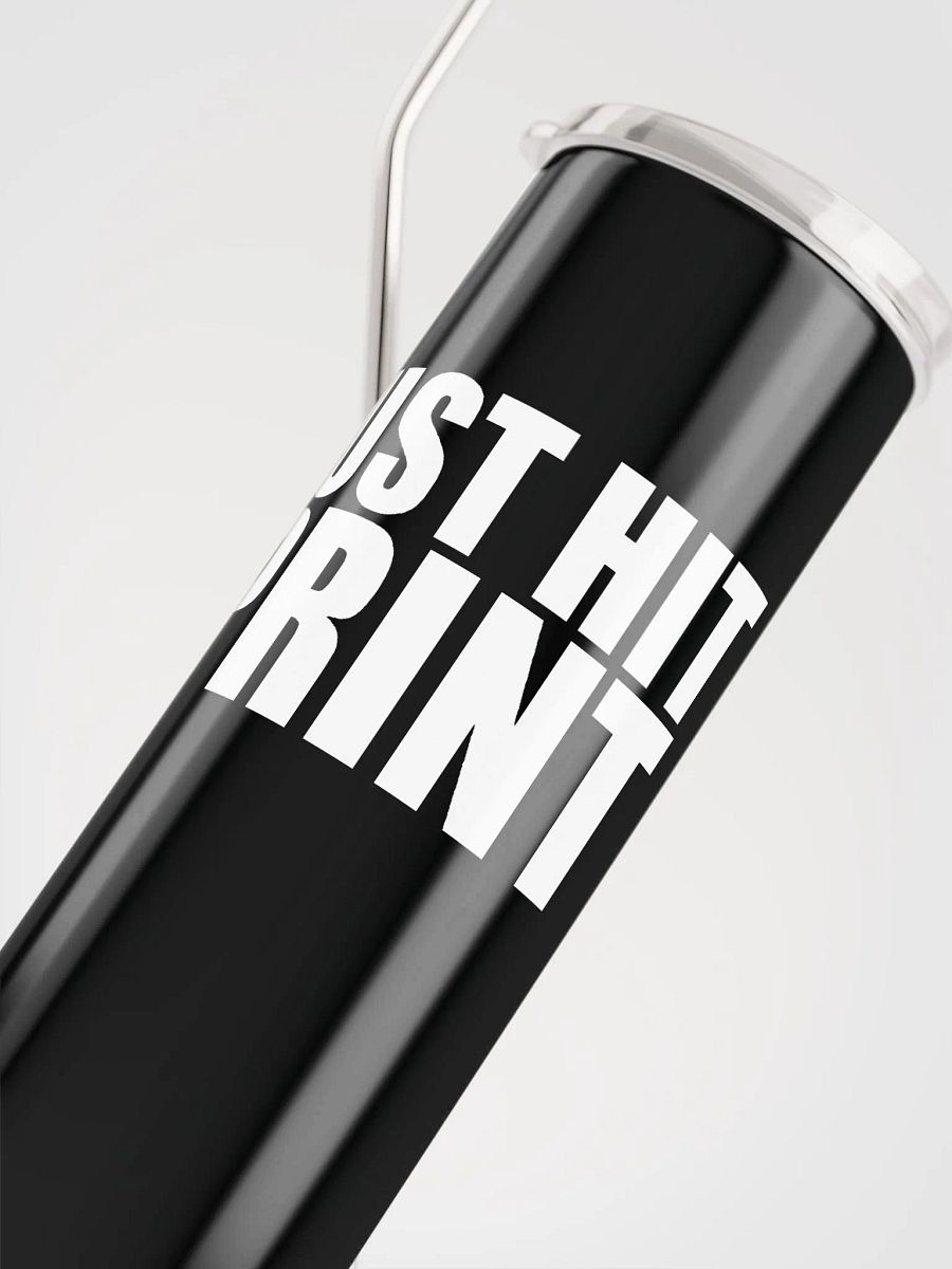Just Hit Print Tumbler product image (5)