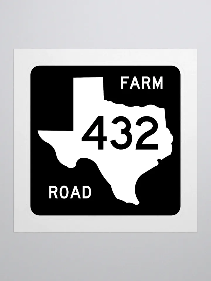 Texas Farm Road Sign FM 432 Sticker product image (1)