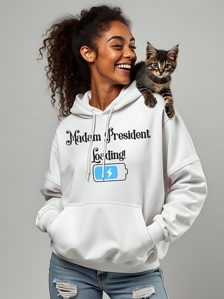 Madam President Loading Hoodie product image (1)