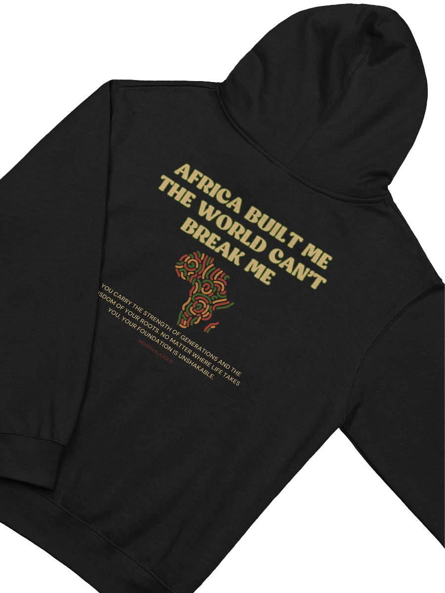 Africa Built Me Unisex Hoodie – Celebrate Roots & Resilience product image (24)