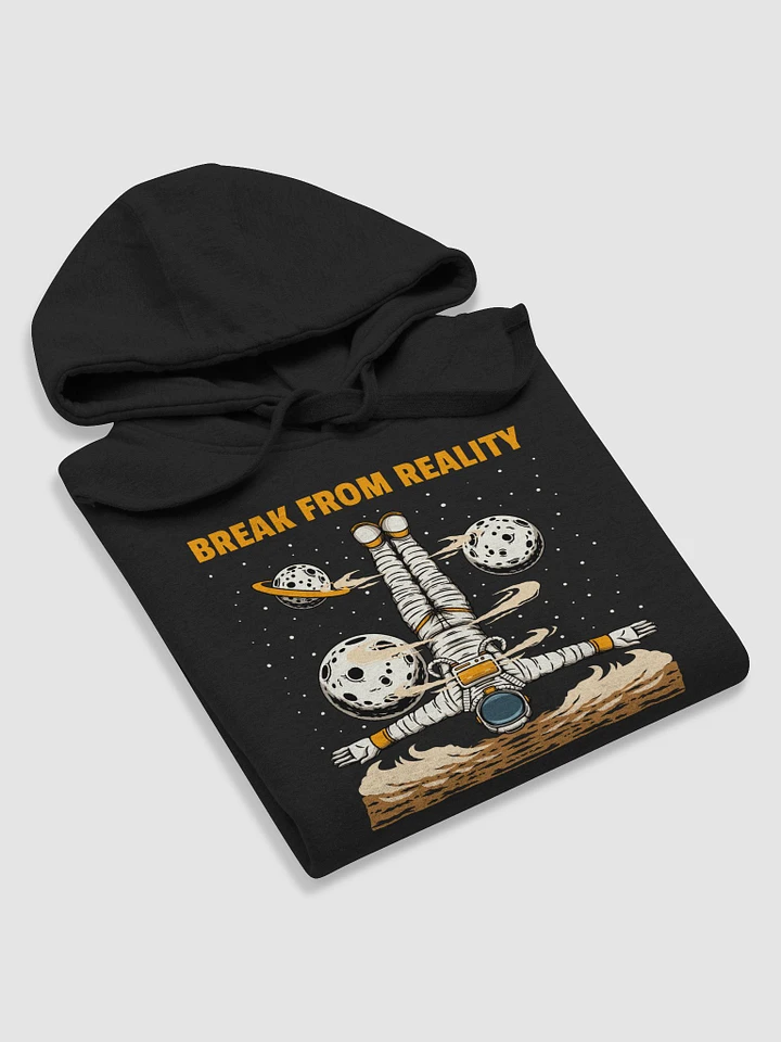 Break From Reality (Adult Hoodie) product image (1)