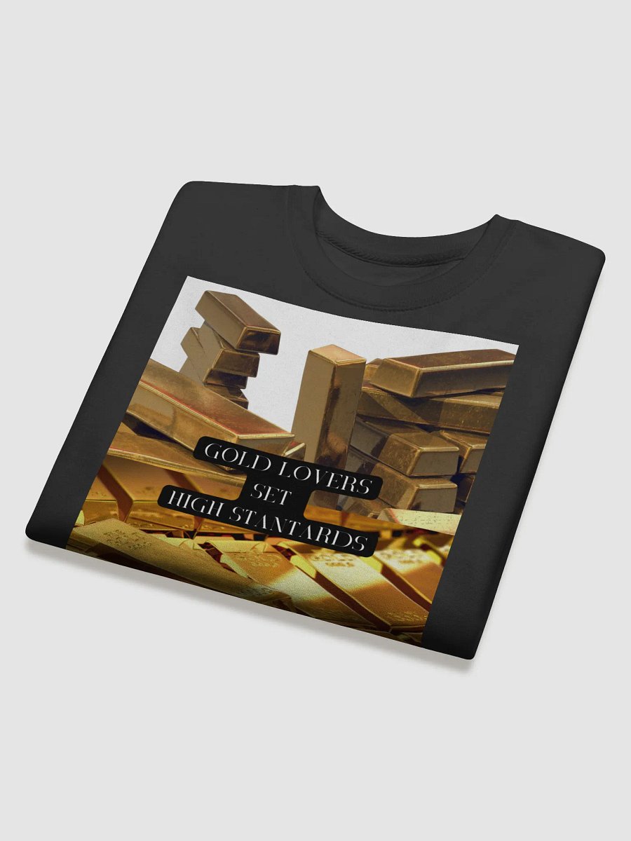 Gold Lovers Set High Standards (sweat shirt) product image (4)