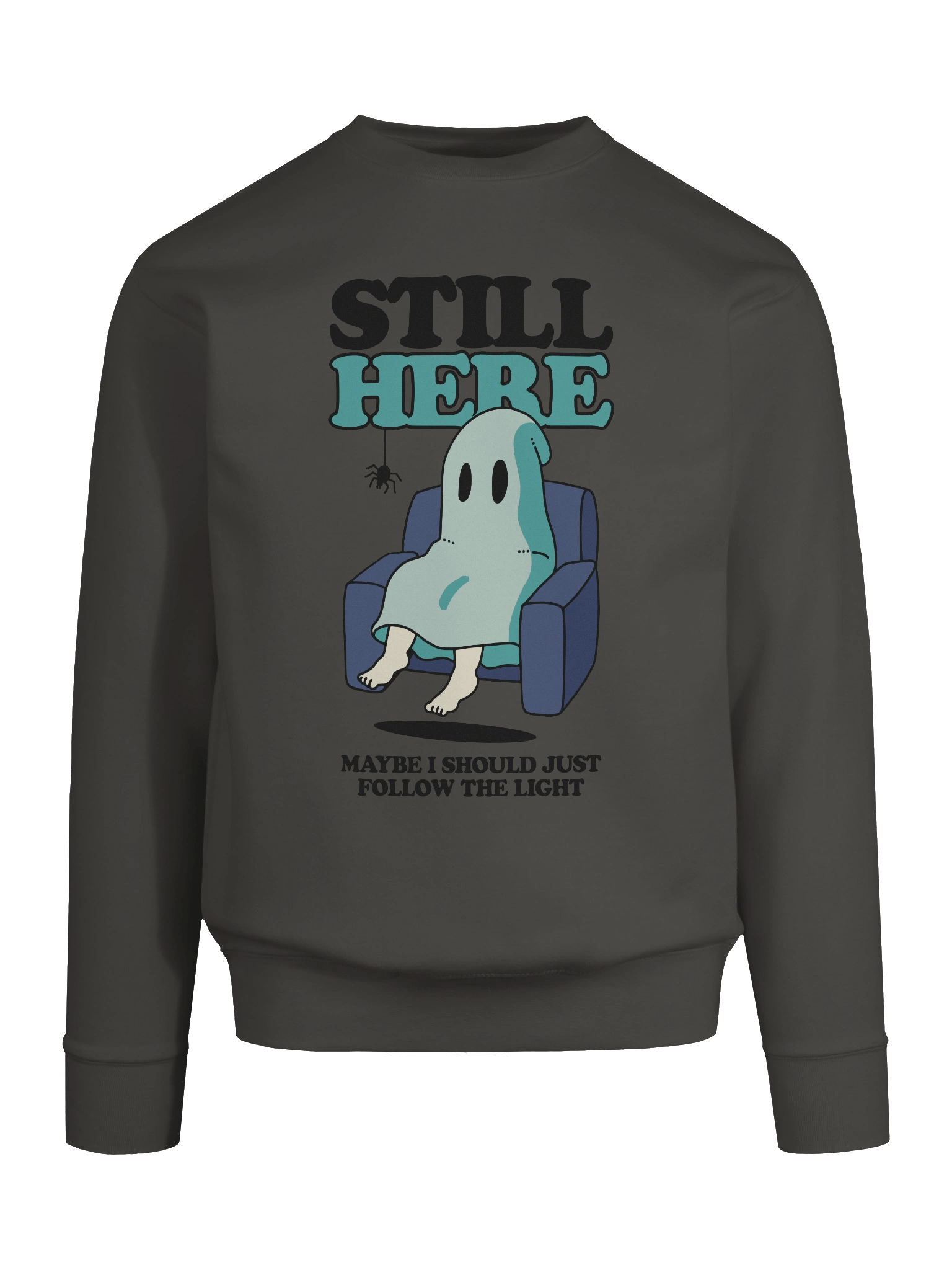 Still Here Ghostly Premium Sweatshirt product image (65)