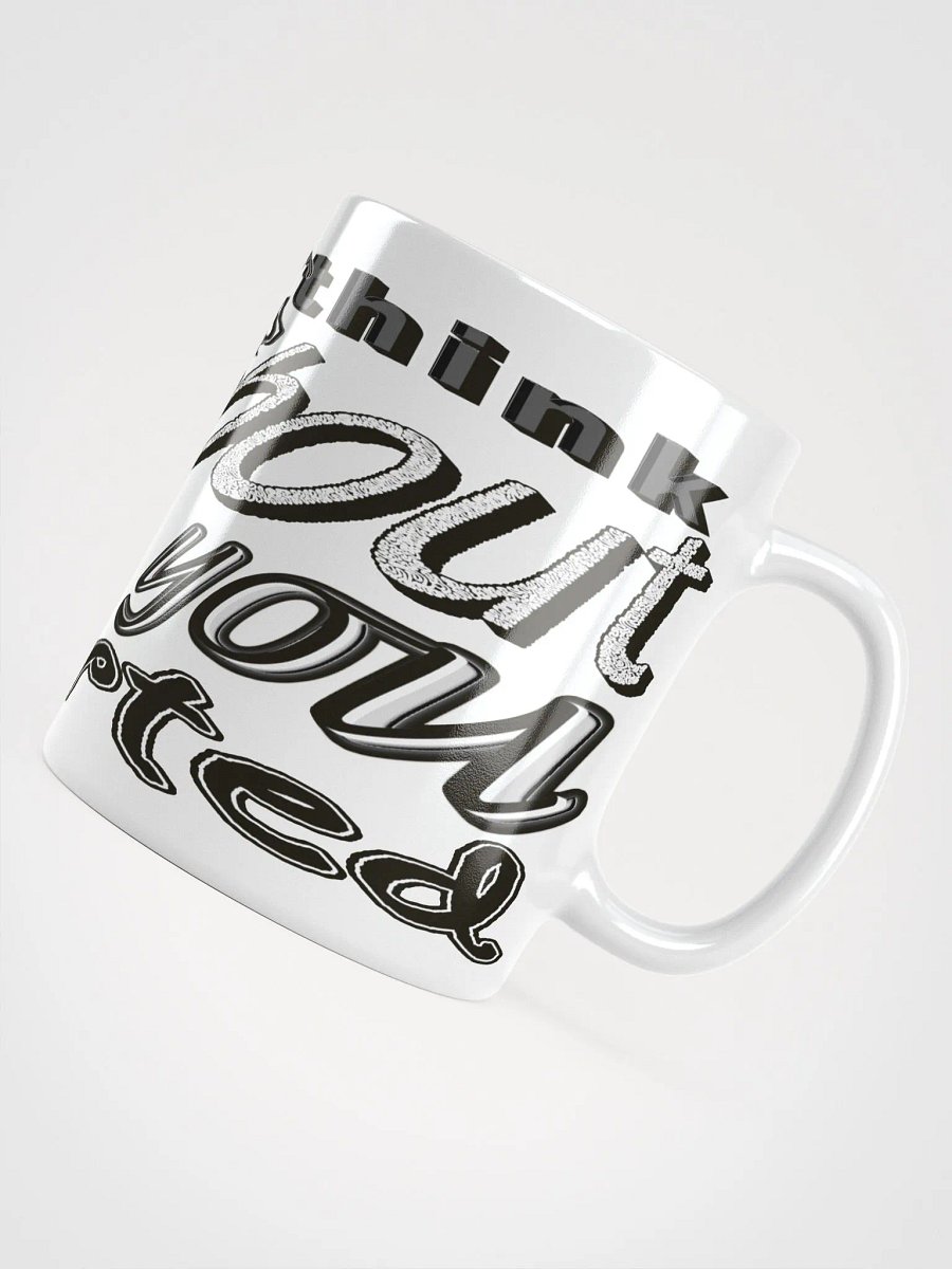 When You Feel Like Quitting Think About Why You Started - White Glossy Mug product image (4)