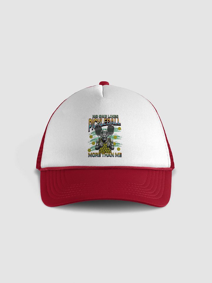 No One Likes Pickleball More Than Me Trucker Hat product image (1)