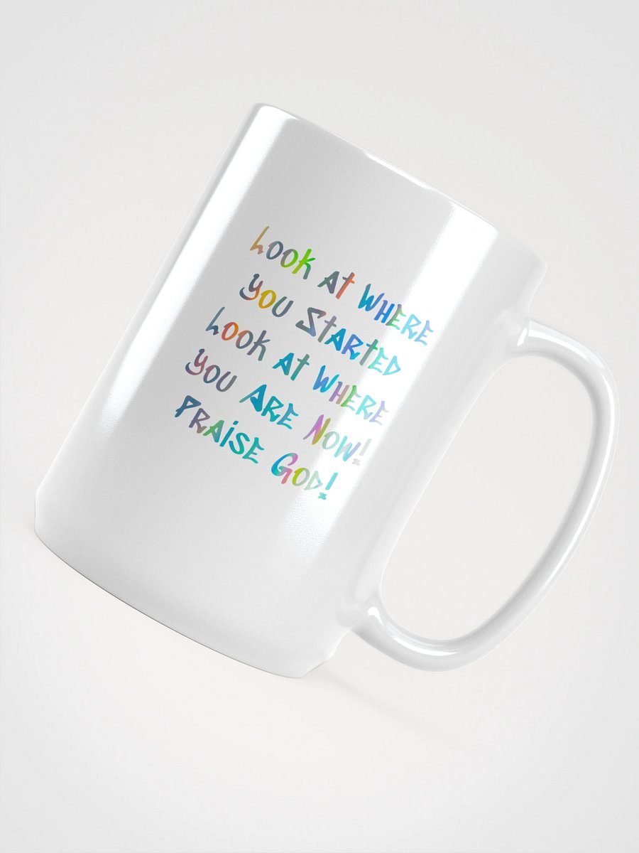 Look at Where You Started Mug – Inspirational Coffee Cup product image (4)