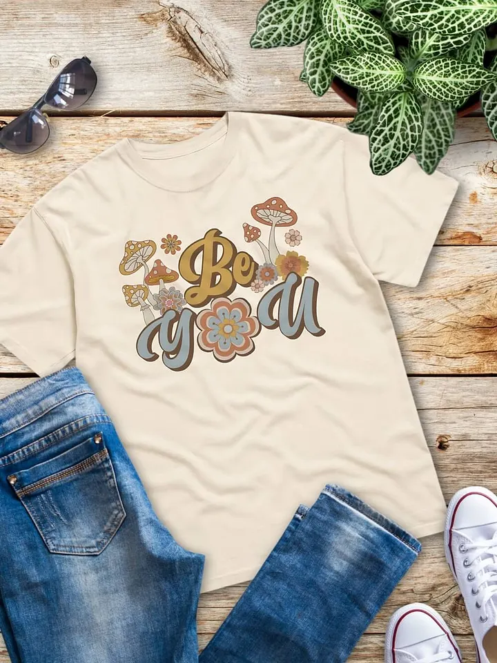 Be You Groovy Mushrooms & Flowers T-Shirt - Retro Graphic Tee product image (1)