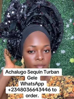 Not your regular!! For autogele, turban or Turbanator that gets you noticed, I am your no1 plug.  Have you added this Achalugo Sequin headwear to your collection? Only a few pieces left.  #munnohouseexperience #autogele #autogeleinlagos #autogeleinline #gele #turbangele #sequingele