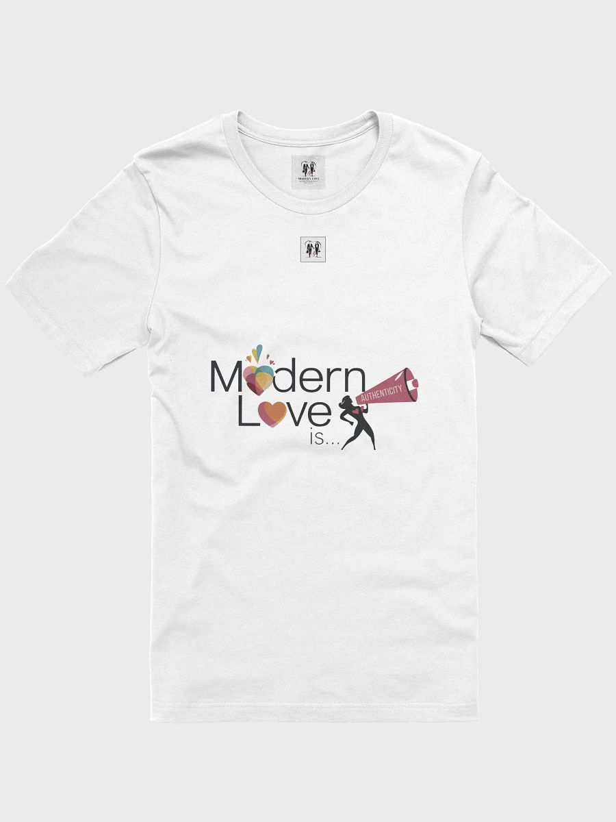 Modern Love is Authenticity Unisex T-Shirt product image (1)