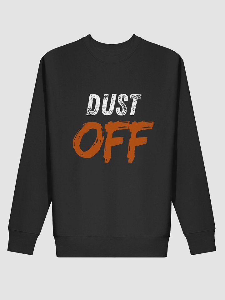 DUST OFF Premium Cotton Sweatshirt product image (6)