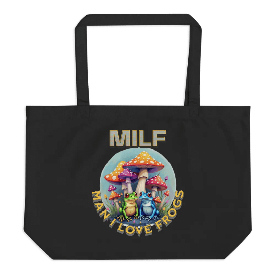 MILF Man I Love Frogs Froggy Fun Organic Tote Bag product image (1)