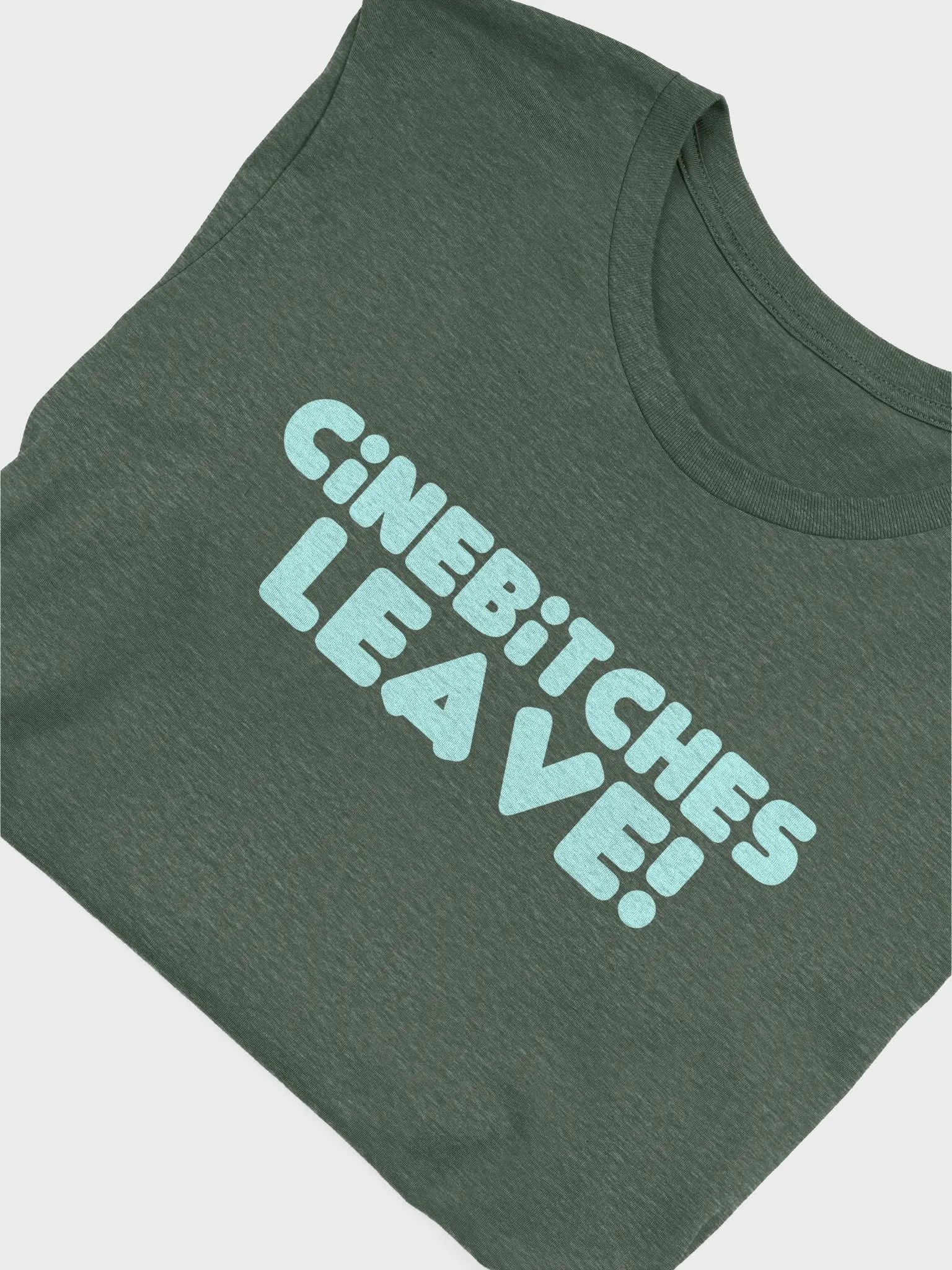 Cinebitches Leave! T-Shirt product image (5)
