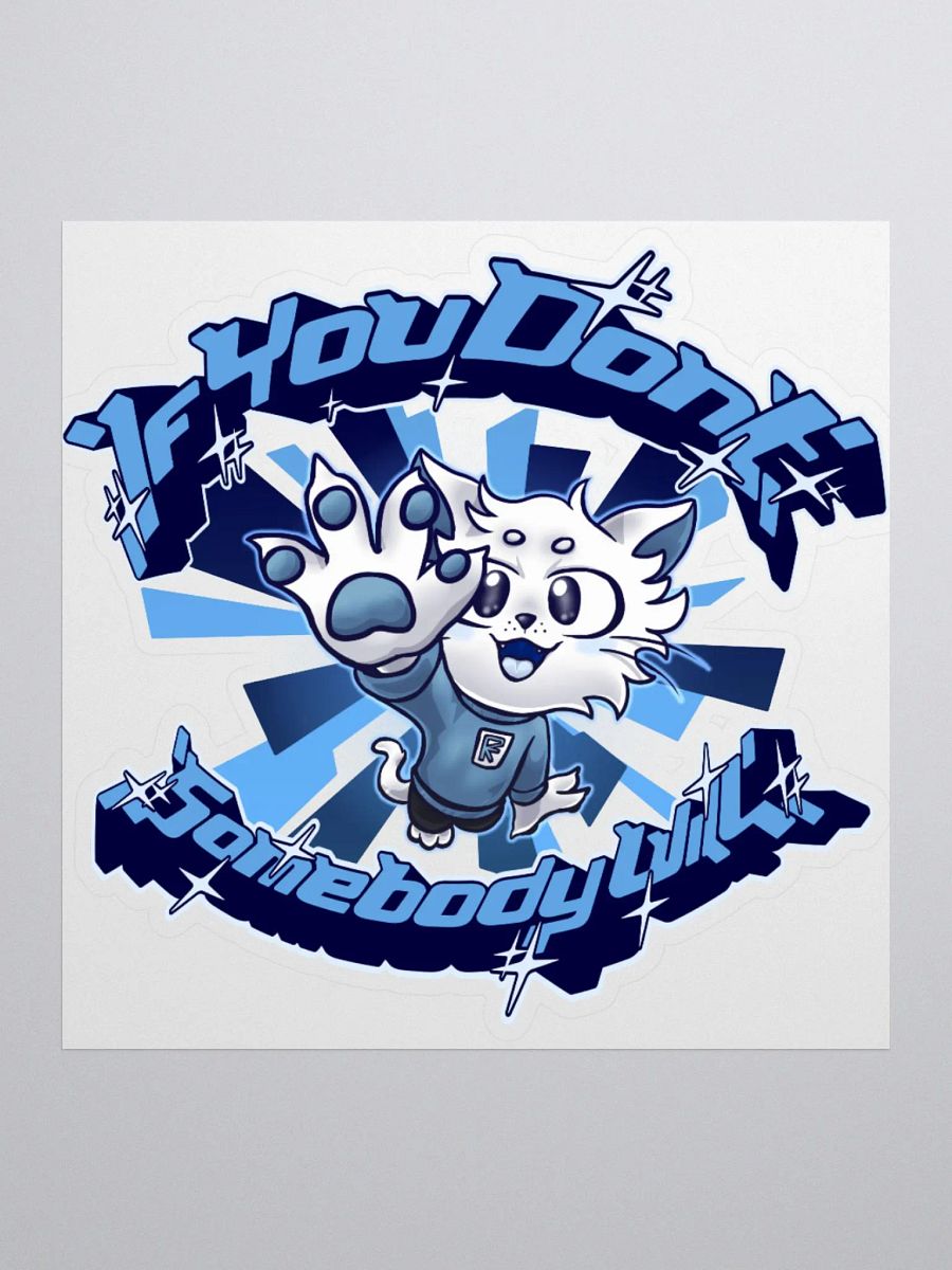 If you don't (Blue) - Sticker product image (1)