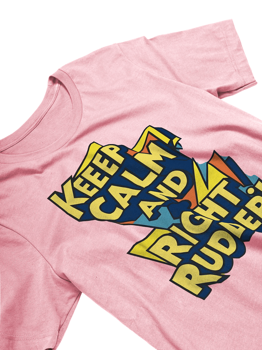 Keep Calm and Right Rudder product image (29)