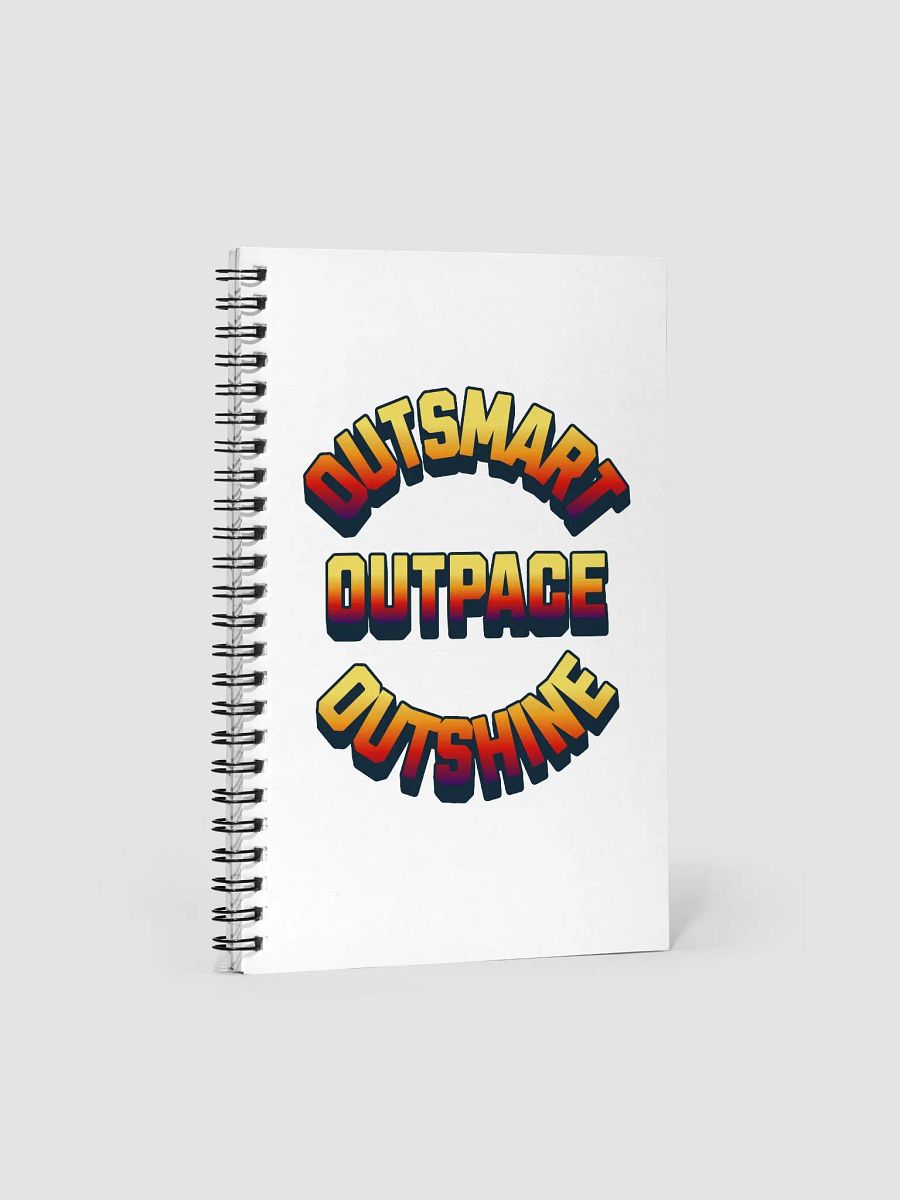 Outsmart, Outpace, Outshine Inspirational Spiral Notebook product image (1)