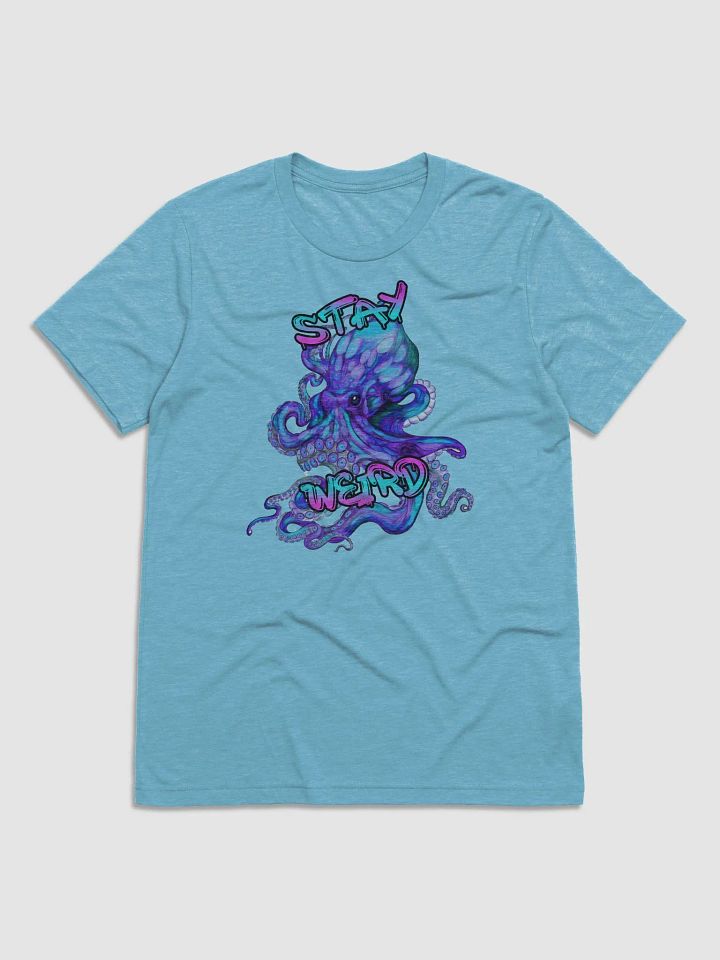 Stay Weird Tshirt product image (1)