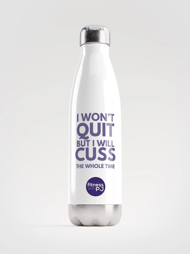 Won't Quit Water Bottle