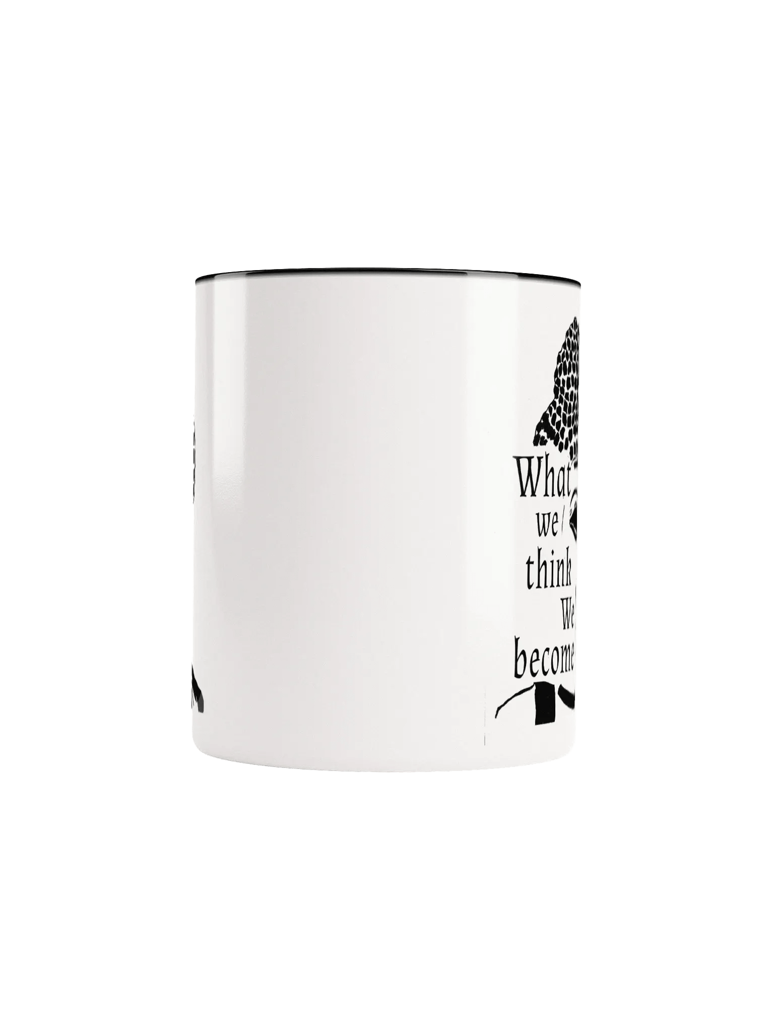 What we think we become mug product image (5)