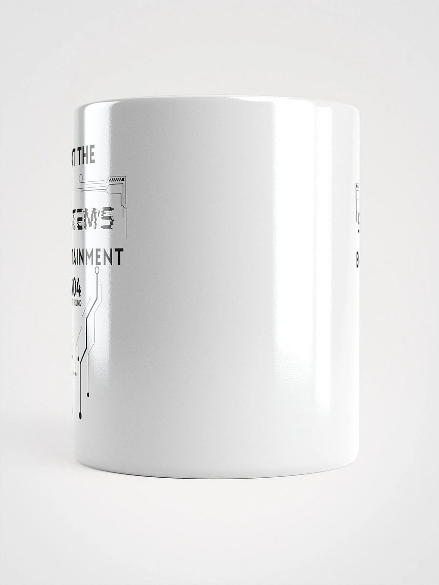 White Glossy Mug Not The System's Entertainment product image (9)
