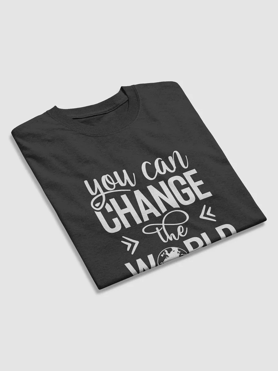 YOU CAN CHANGE THE WORLD - Unisex product image (8)