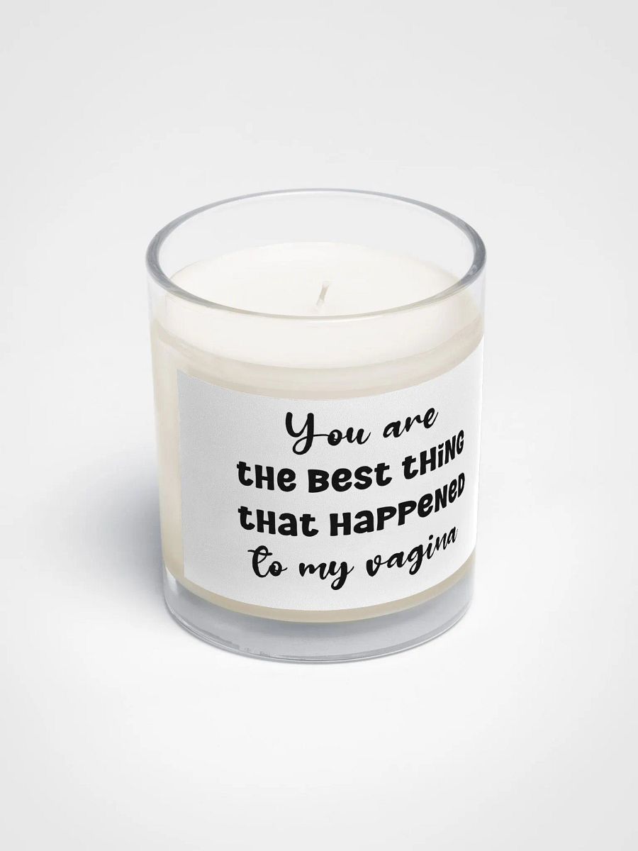 You are the best thing that happened to my vagina - Candle product image (2)
