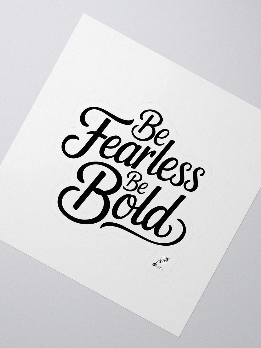 Be Fearless Be Bold Sticker product image (2)