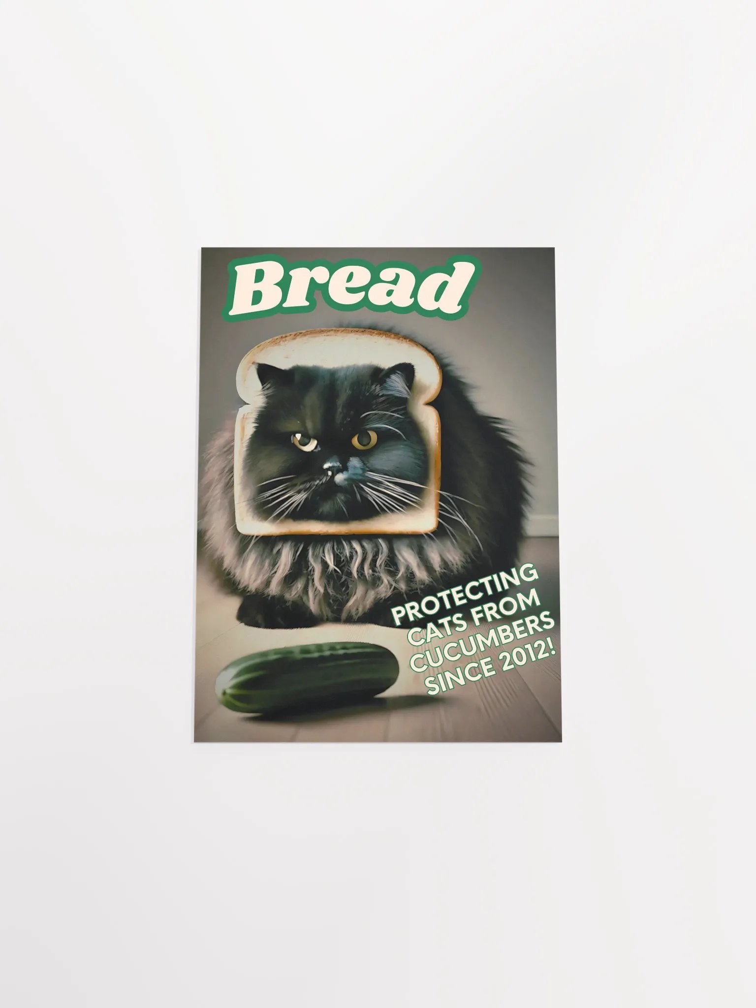 Bread - Protecting Cats From Cucumbers Poster product image (23)