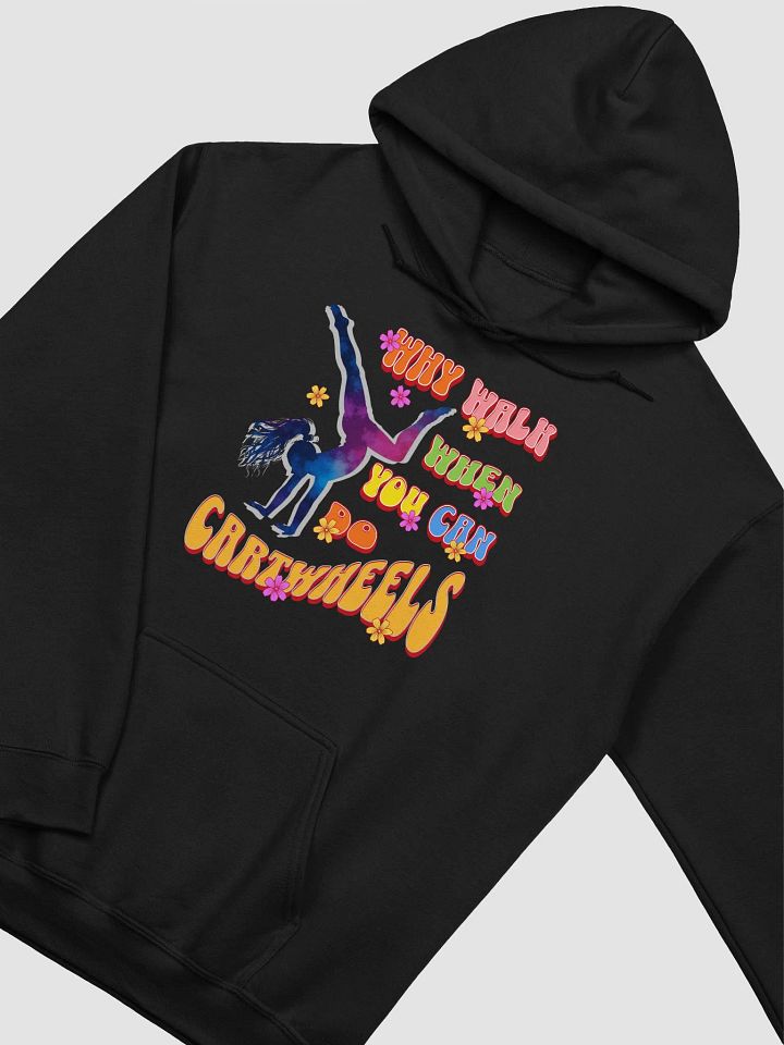 Why Walk When You Can Do Cartwheel Dreams Hoodie product image (2)