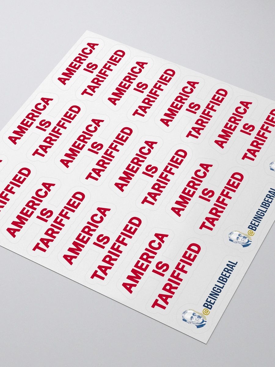 America is Tariffed Stickers - Being Liberal product image (3)