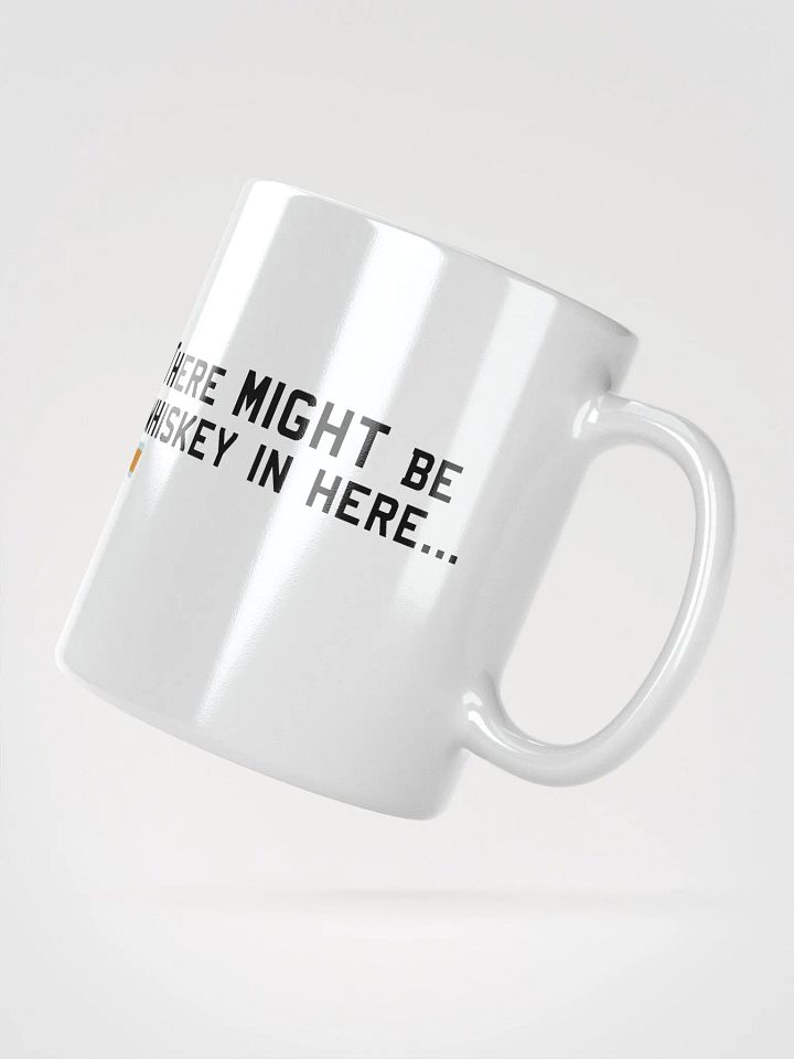 Might Be Whiskey Mug product image (5)