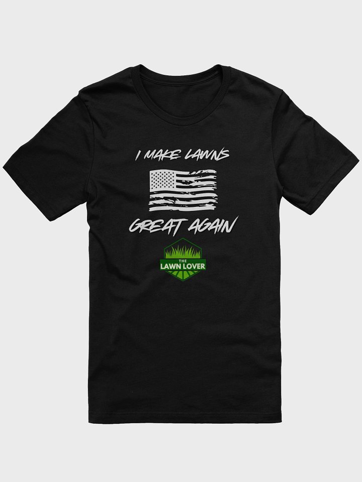 Make Lawns Great Again Tee product image (1)
