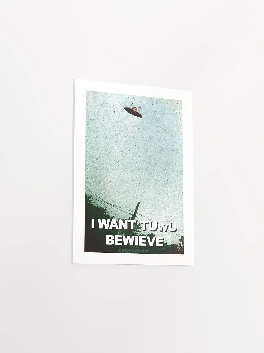 I Want TUwU Bewieve Poster product image (3)