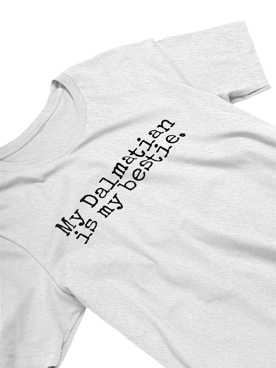 My Dalmatian Is My Bestie Funny T-Shirt product image (3)