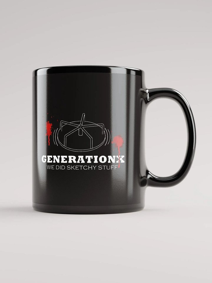 GEN X "We Did Sketchy Stuff" Mug product image (1)