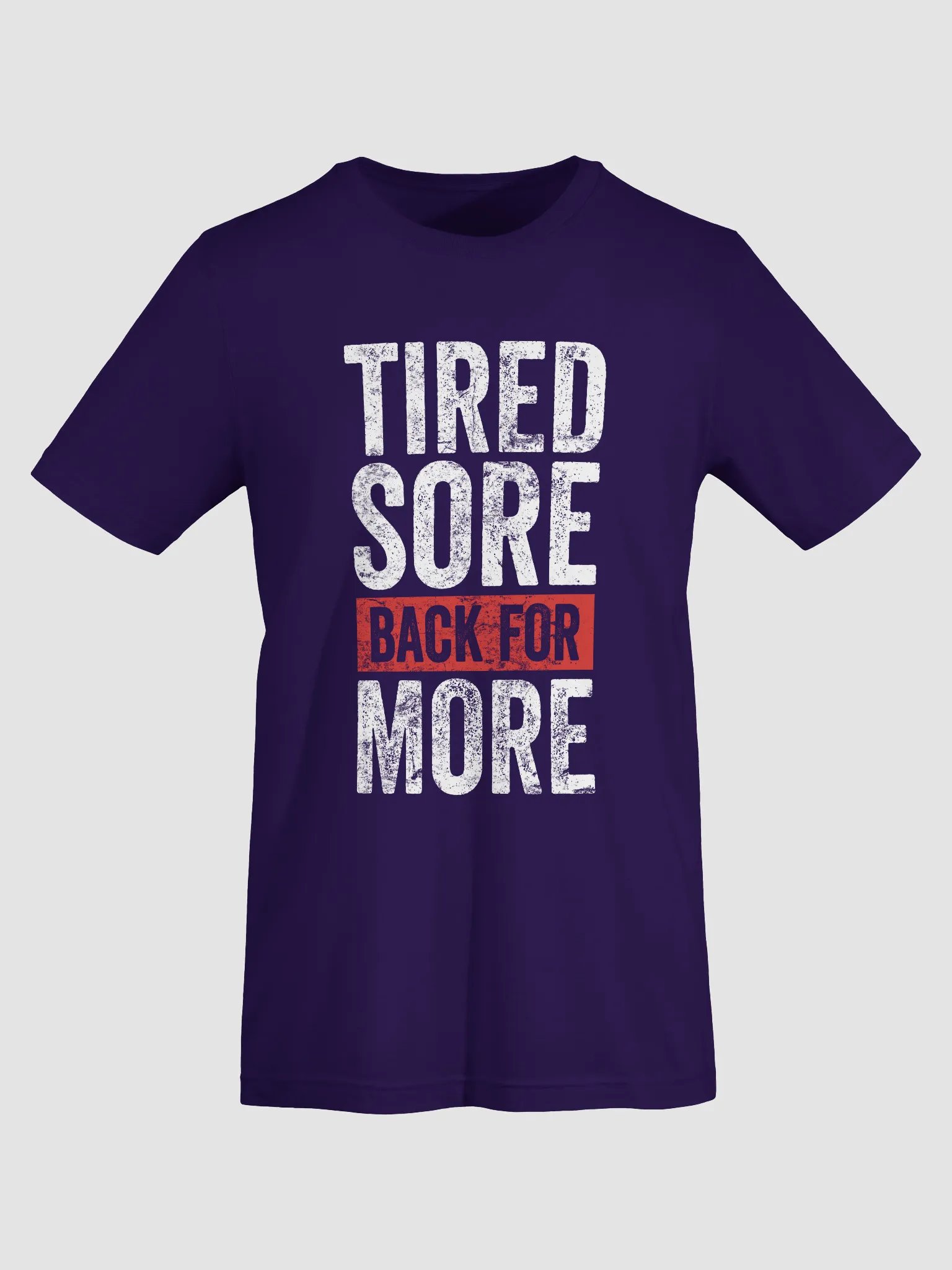 Tired Sort Back For More T-Shirt product image (47)