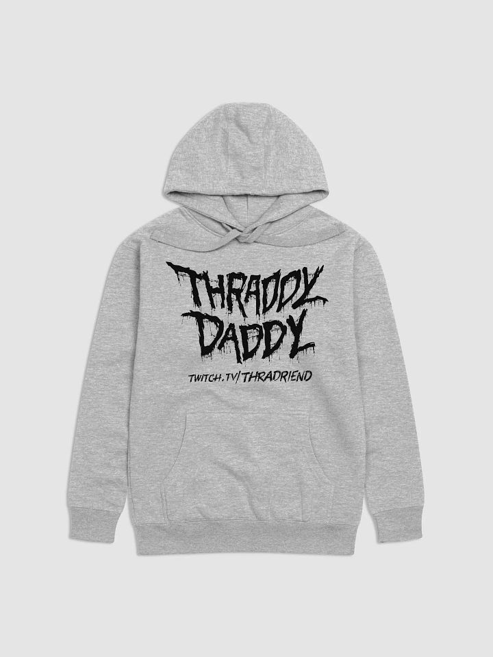 Thraddy Daddy Drippy Cotton Heritage Unisex Premium Hoodie product image (1)