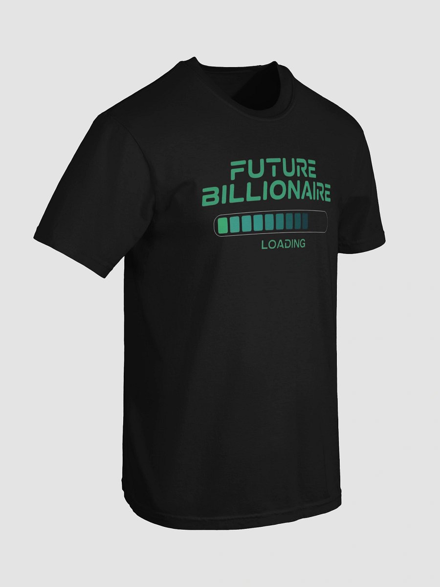 Future Billionaire Loading Bar T-Shirt product image (7)