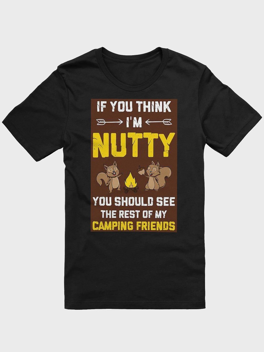 If You Think Im Nutty T-Shirt product image (2)