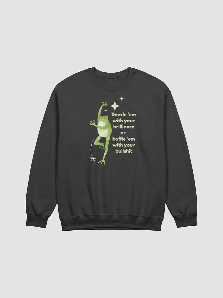 Dazzle 'em or baffle 'em Crewneck product image (1)