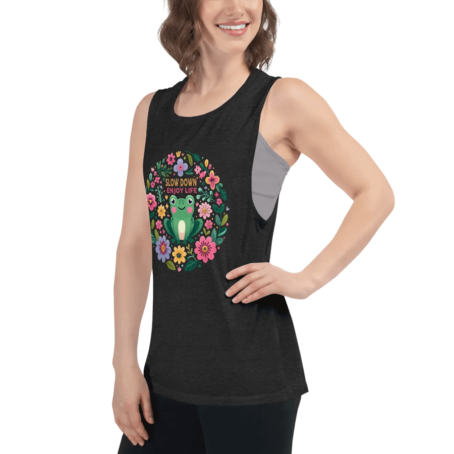 Slow Down and Enjoy Life – A Muscle Tank Design product image (6)
