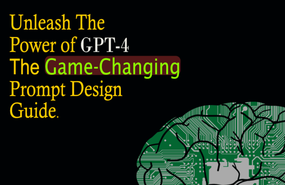 Unleash The Power of GPT-4 The Game-Changing Prompt Design Guide product image (2)