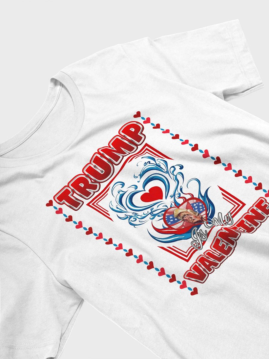 Trump Is My Valentine Shirt, I Love Trump Tee product image (3)