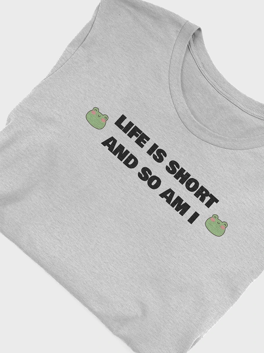 Life Is Short Tee product image (48)