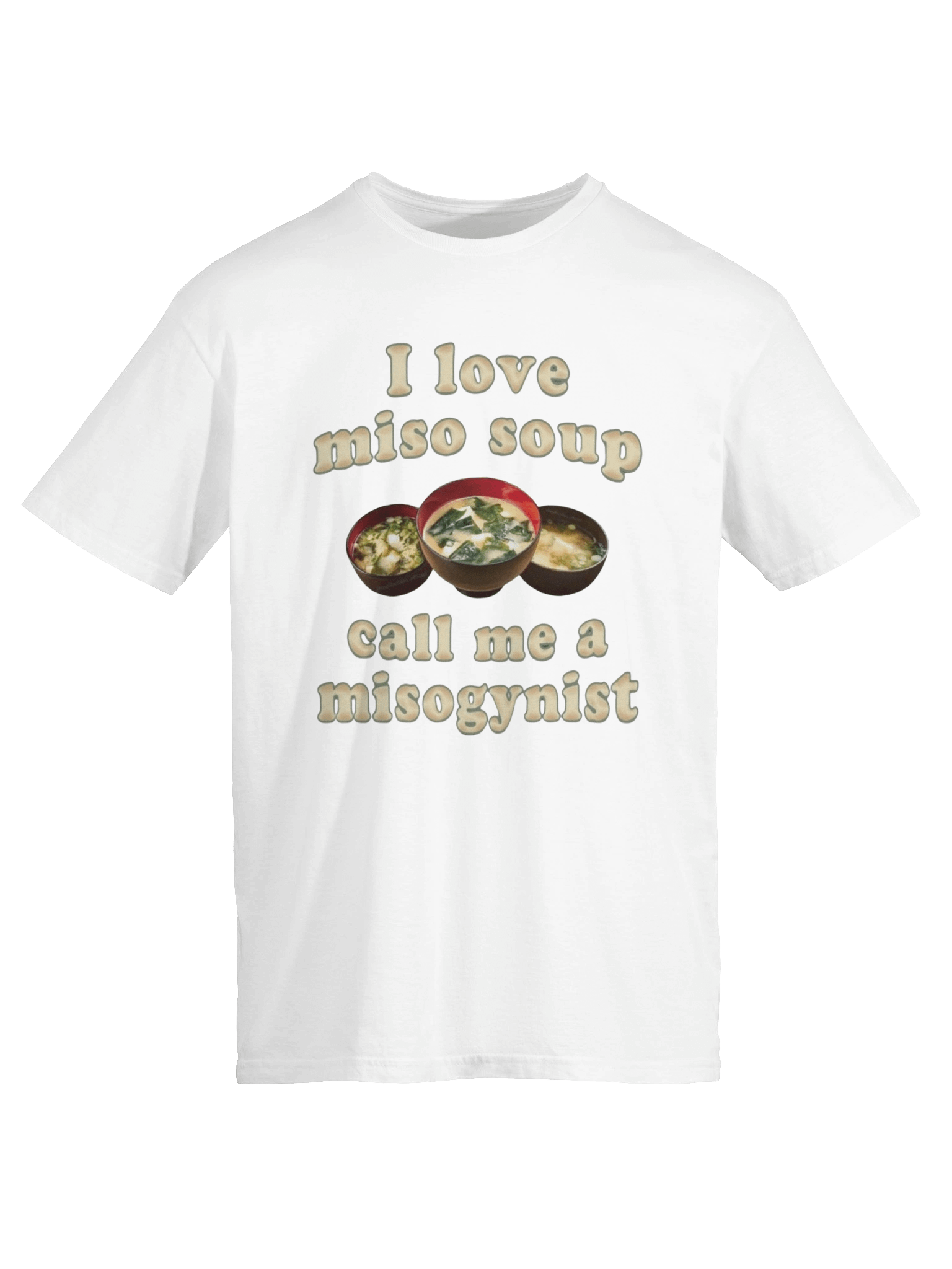 I love miso soup call me a misogynist T-Shirt product image (5)
